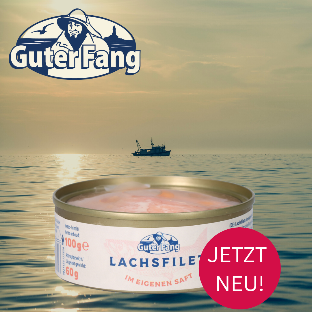 Neues aus dem Bereich Nährmittel: GUTER FANG Lachsfillet